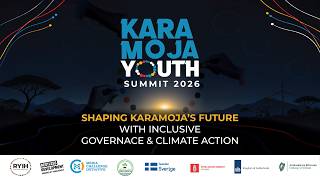 THE  ANNUAL KARAMOJA REGIONAL YOUTH SUMMIT 2026