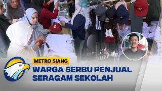 Berburu Kebutuhan Sekolah Jelang Ajaran Baru - [Metro Siang]