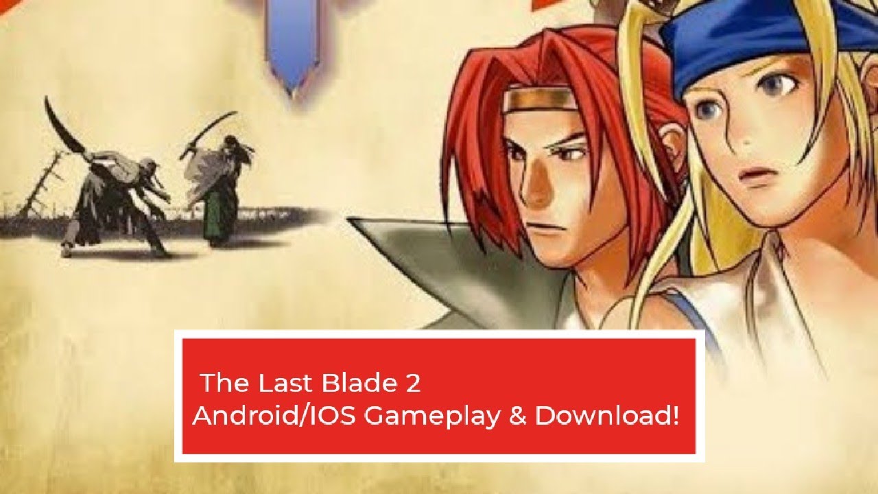 The Last Blade 2 Arcade Gameplay & Download Link For Android, IOS