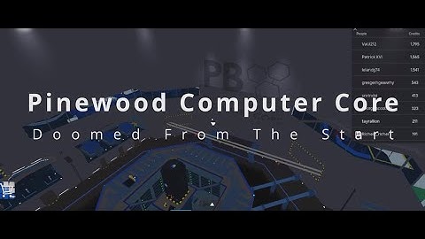 Pinewood Computer Core | Doomed From The Start: Part 1