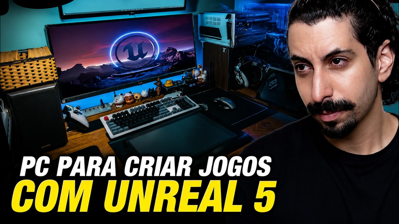 DICAS de como montar seu PC PARA CRIAR JOGOS com Unreal Engine 5 ...