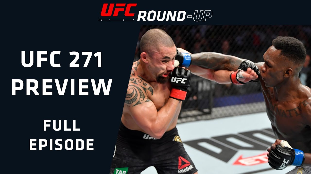UFC 271: ADESANYA VS WHITTAKER 2 PREVIEW! THE SAME OR DIFFERENT? | UFC Round-Up w/ Felder & Chiesa