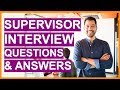 SUPERVISOR Interview Questions & Answers! How To PASS A Supervisor Interview!