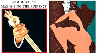 Wim Mertens 🎵 MAXIMIZING THE AUDIENCE 🎵 STRUGGLE FOR PLEASURE 🎵 1984 / 1983 ♬ HQ AUDIO