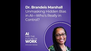 325: Unmasking Hidden Bias in AI—Who’s Really in Control? Data Ethics & Responsibility with Dr. B...