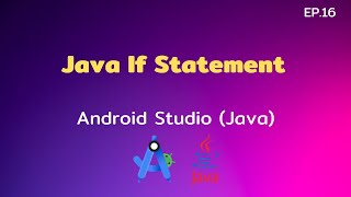 Android Studio Tutorial EP.16 Java If Statement | [Control C]