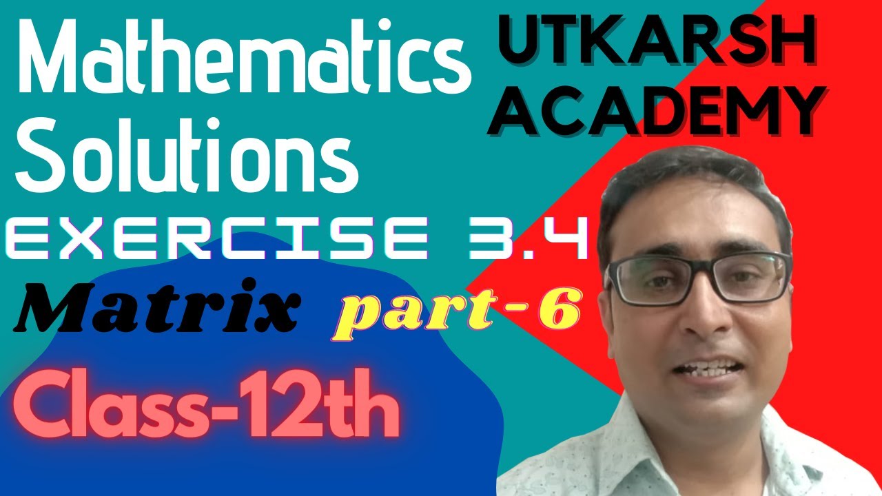 Maths Class-12 Execise 3.4 Inverse of Matrix By Row And Column ...
