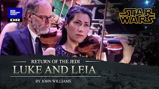 Star Wars - Luke and Leia // The Danish National Symphony Orchestra (Live)