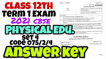 CLASS 12th Physical Education Term 1 Exam | Set 4 Code 075/2/4  Question paper ANSWERS KEY MORNING