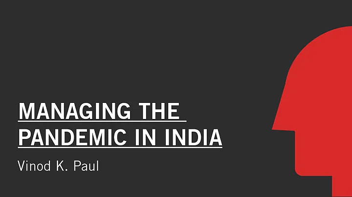 Managing the Pandemic in India | Vinod K. Paul