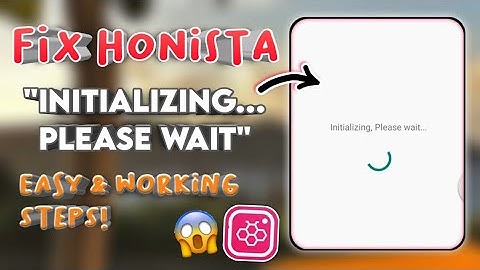 How to Fix Honista Problem "Initializing... Please wait"