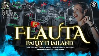DJ PARTY FLAUTA THAILAND STYLE VIRAL TIKTOK || AP 96 PROJECT