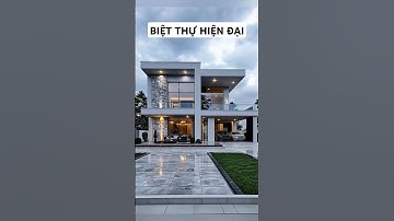 Thiết kế biệt thự đẹp hiện đại #nhadep