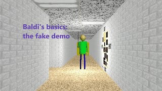 Baldi's basics: the fake demo (baldi's basics mod)