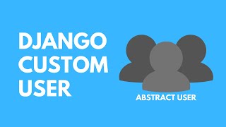 Django Custom User
