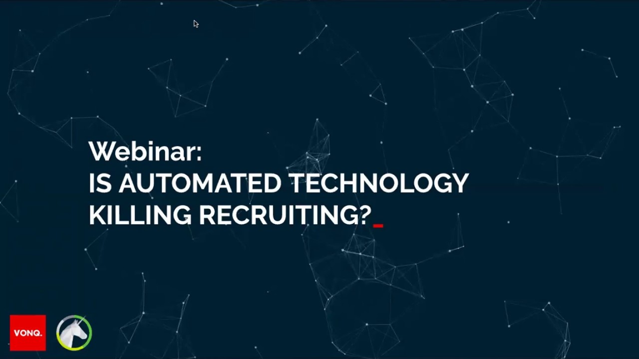 Webinar: Is automated technology killing recruiting? | VONQ