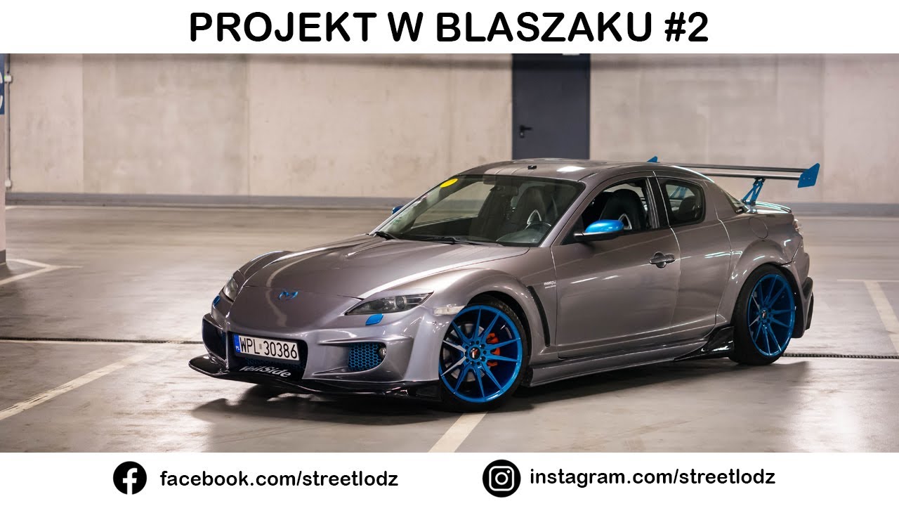 Projekt W Blaszaku 2 Mazda RX 8 YouTube