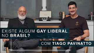 Existe algum gay liberal no Brasil? | Tiago Pavinatto