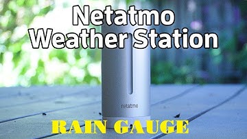 Rain Gauge for Netatmo Weather Station REVIEW