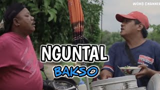 NGUNTAL BAKSO ‼️ WOKO CHANNEL
