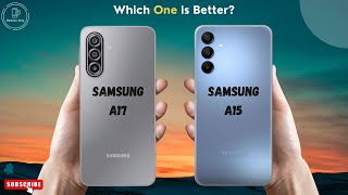 Samsung A17 Vs Samsung A15