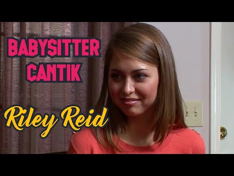 Riley Reid | BabySitter Cantik
