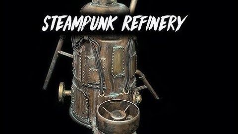 Refine This! Steampunk Refinery Tutorial for Tabletop Gaming