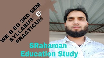 WBUTTEPA B.ED 3rd Sem Theory & Practicum, SRahaman Education Study