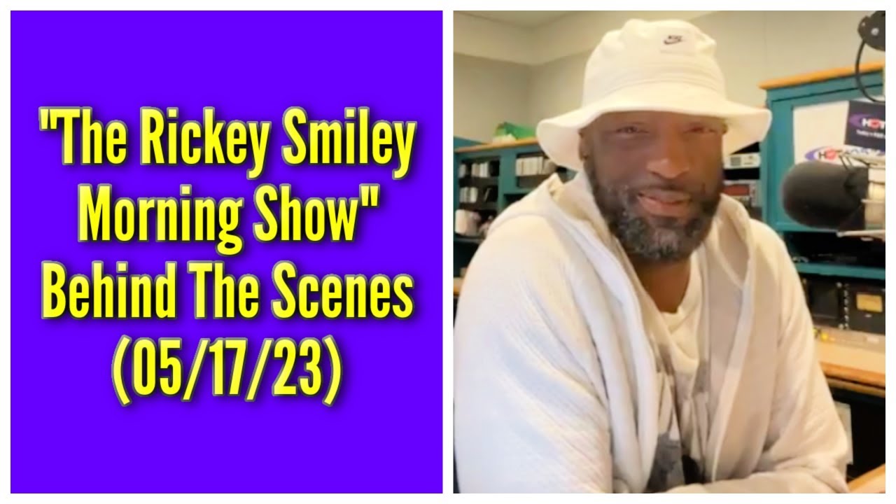 “The Rickey Smiley Morning Show” Behind The Scenes (05/17/23)
