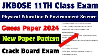Jkbose Class 11th Evs & Physical Education | Last Minute Preparation | Guess Paper & Model Paper