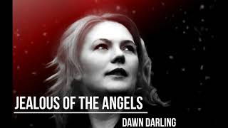 Dawn Darling - Jealous Of The Angels (Cover Version)