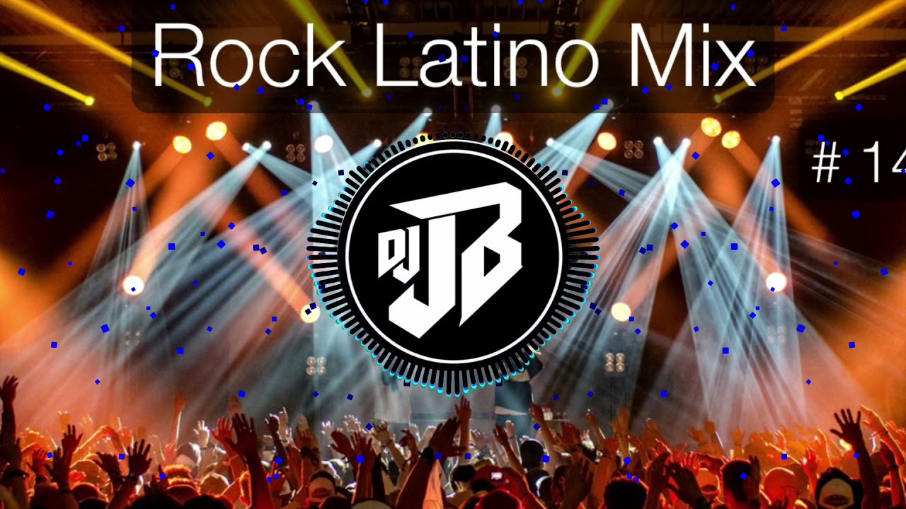 Rock Latino Mix 14 YouTube