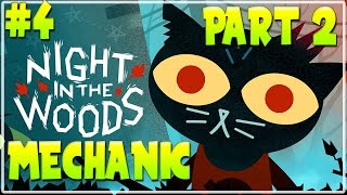 #4 NIGHT IN THE WOODS WALKTHROUGH GAMEPLAY | PART 2 - WEIRD AUTUMN / MECHANIC |  Furo Full Game HD