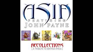 Asia Featuring John Payne - I Know Your out There Somewhere