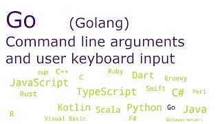 Go (Golang) - Command line arguments and user keyboard input