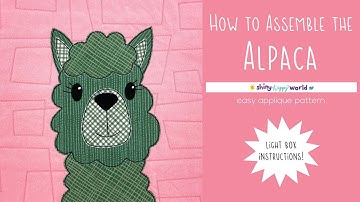 How to Assemble the Alpaca Applique Quilt Pattern Using a Light Box