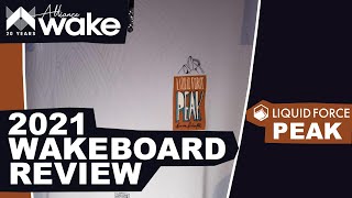 2021 Liquid Force - Peak | Wakeboard Review