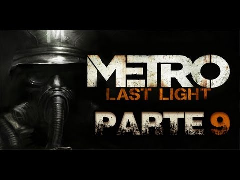 METRO LAST LIGHT - PARTE 9 | ARNOLDO AL RESCATE ( walkthrough/gameplay HD facecam español) games people play