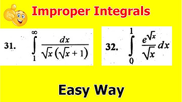 25.Improper Integrals | Calculus | Problem#31 & 32 | Exercise 5.3 Bsc math calculus SM Yousuf
