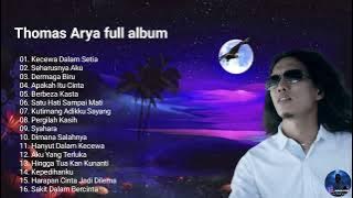 thomas Arya #kecewa dalam setia !!! ( full album terbaik 2023 )