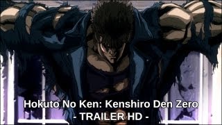 Hokuto No Ken Zero: The Legend of Kenshiro TRAILER