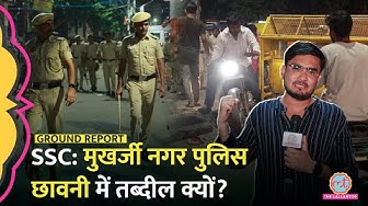 Thumbnail for SSC Protest की कॉल, छात्रों को रोका, Mukherjee Nagar पुलिस छावनी में तब्दील
