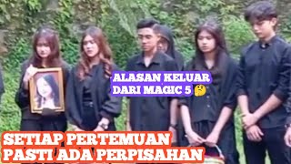 TANDA PERPISAHAN ‼️ Begitu Cepat Pemain Magic 5 Ini Keluar 🤔🥹