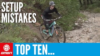 Top 10 MTB Setup Mistakes  And How To Avoid Them!