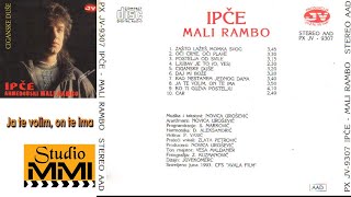 Ipce Ahmedovski - Ja te volim, on te ima