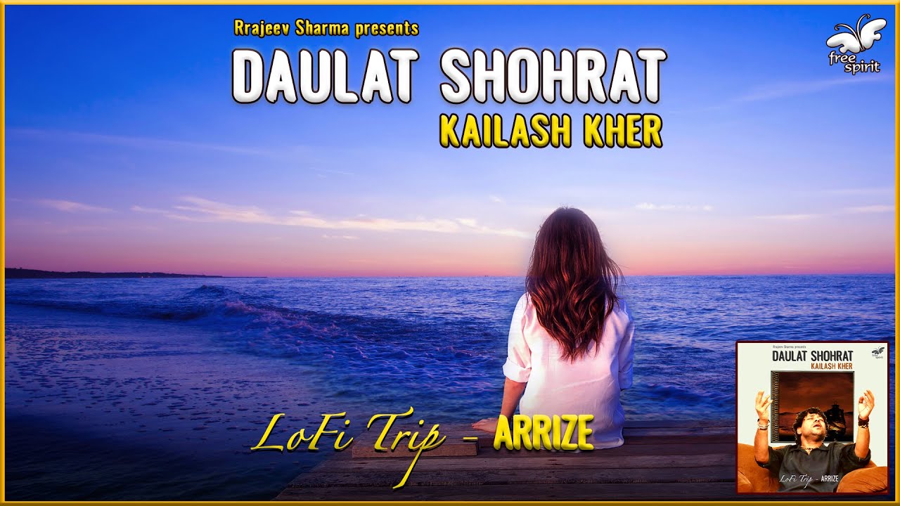 Daulat Shohrat Kya Karni   Official  lofi  lyrics  kailashkher  Arrize   LoFi Trip  viral  reels