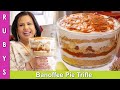 Banoffee Pie Trifle with Homemade Carmel without Condensed Milk Recipe in Urdu Hindi - RKK