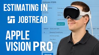 Estimating and using JobTread with Apple Vision Pro