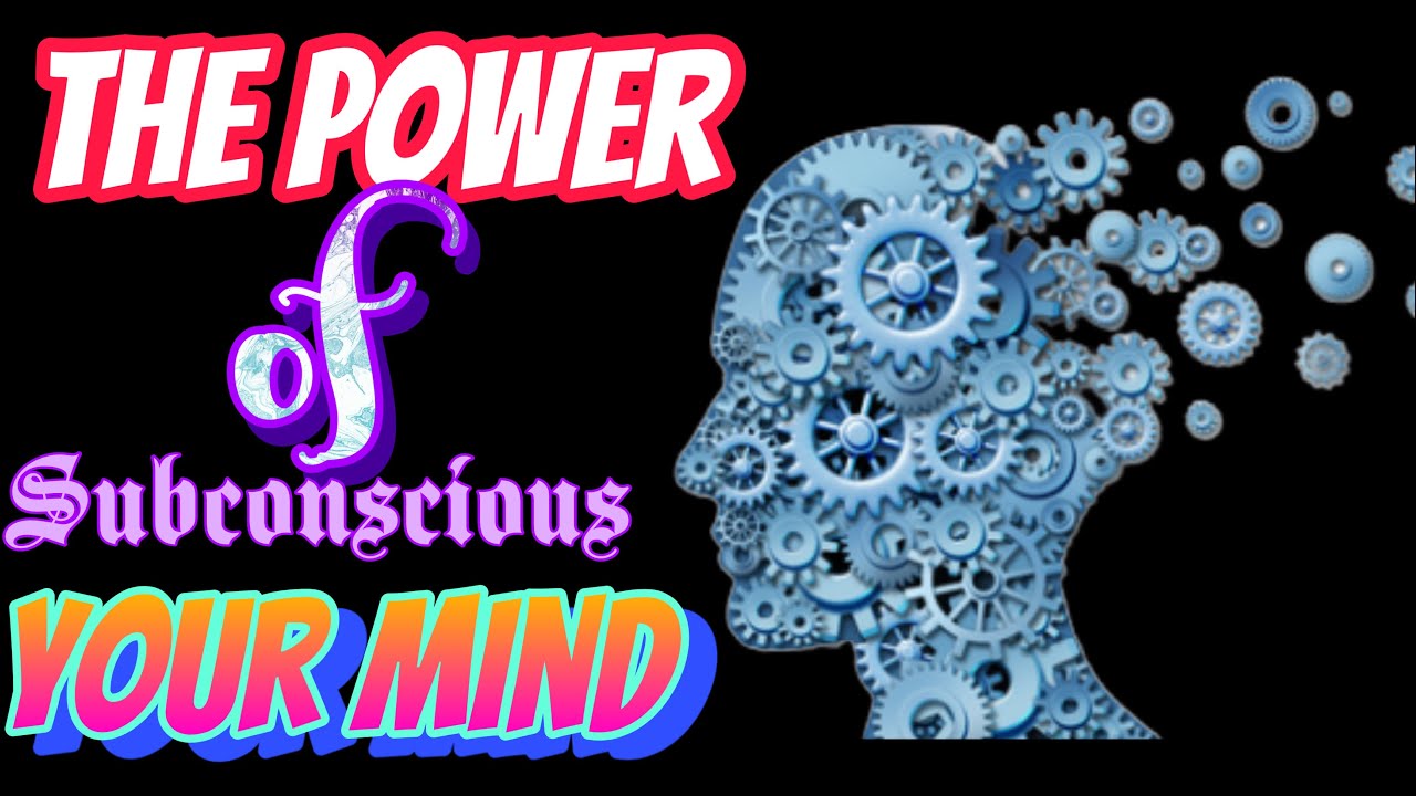 Secrets of Your Subconscious Mind Revealed - YouTube