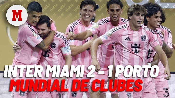 Resumen del Inter Miami vs Porto  I MARCA
